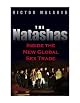 The Natashas: Inside the New Global Sex Trade