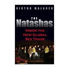 The Natashas: Inside the New Global Sex Trade