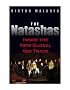 The Natashas: Inside the New Global Sex Trade