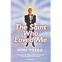 The Saint Who Loved Me