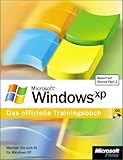 Microsoft Windows XP. Das offizielle Trainingsbuch.
