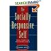 The Socially Responsive Self: Social Theory and Professional Ethics
