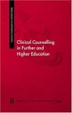 Clinical Counselling in Further and Higher Education (Clinical Counselling in Context),
