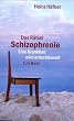Das R�tsel Schizophrenie: Ein Krankheit wird entschl�sselt