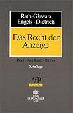 Das Recht der Anzeige: Print - Rundfunk - Online