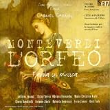 Monteverdi - L'Orfeo / Coro Antoni Il Verso, Ensembel Elyma, Garrido