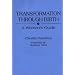 Transformation Through Birth: A Woman's Guide
