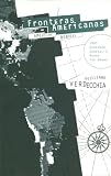 Fronteras Americanas: American Bord