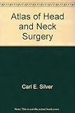 Atlas of head and neck surgery