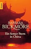 Ein ferner Stern in China - Barbara Bickmore
