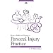 How to Build and Manage a Personal Injury Practice, Second Edition (ABA Law Practice Management Section's Practice-Building Seri)