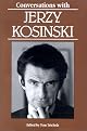 Conversations With Jerzy Kosinski (Literary Conversations Series)