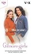 Gilmore Girls, Bd. 3: Was ist Liebe?
