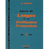 Cours de langue et de civilisation fran�aises, tome 1par G. Mauger