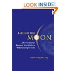 Beyond the Moon: A Conversational, Common Sense Guide to Understanding the Tides by James Greig Mccully