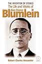 The Inventor of Stereo: The Life and Works of Alan Dower Blumlein