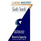 Click here to buy God's Touch: Faith, Wholeness, and the Healing Miracles of Jesus by  Bruce G. Epperly.