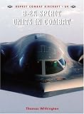  : B-2A Spirit Units in Combat (Combat Aircraft)