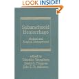 Subarachnoid Hemorrhage (Neurological Disease and Therapy) by Yanagihara