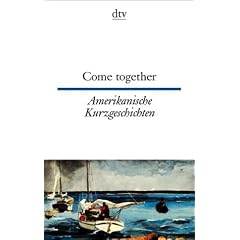 Amerikanische Kurzgeschichten / Come together.