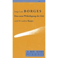 Eine neue Widerlegung der Zeit und 66 andere Essays