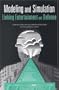 Modeling and Simulation: Linking Entertainment and Defense