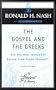 The Gospel and the Greeks: Did the New Testament Borrow from Pagan Thought? (Student Library)