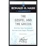 The Gospel and the Greeks: Did the New Testament Borrow from Pagan Thought? (The Student Library)
