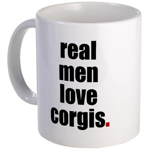 Real Men - Corgis