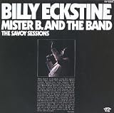 Billy Eckstine - Mister B. and the Band: The Savoy Sessions ( Audio CD ) - B000001CU7