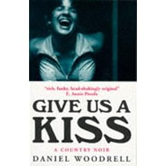 Give Us a Kiss: A Country Noir