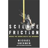 ScienceFriction:WheretheKnownMeetstheUnknown