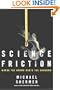 Science Friction: Where the Known Meets the Unknown