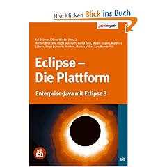 Eclipse - Die Plattform. Enterprise-Java mit Eclipse 3