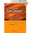 Lectures on Lie Groups (University Mathematics , Vol 2) by Wu Yi Hsiang