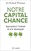 Notre capital chance : Apprendre à l' évaluer et à le développer