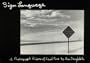 Sign Language: A Photograph Album of Visual Puns