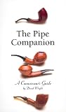 Pipe Companion: A Connoisseur`s Guide (Companion)