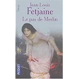 Le Pas de Merlinpar Jean-Louis Fetjaine
