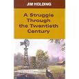 Struggle Through the Twentieth Century