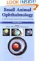 Small Animal Ophthalmology: A Problem-Oriented Approach