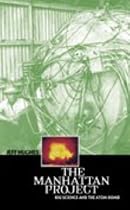 The Manhattan Project: Big Science and the Atom Bomb (Revolutions in Science)