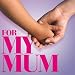 For My Mum
