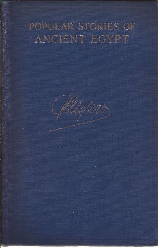 Popular Stories of Ancient Egypt, by Sir G. Maspero