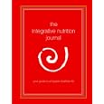 The Integrative Nutrition Journal by Joshua Rosenthal