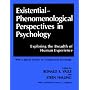 Existential-Phenomenological Perspectives in Psychology: Exploring the Breadth of Human Experience