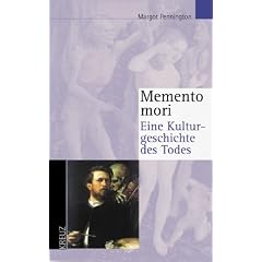 Memento mori. Eine Kulturgeschichte des Todes