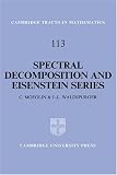 Spectral Decomposition and Eisenstein Series: A Paraphrase of the Scriptures (Cambridge Tracts in Mathematics)