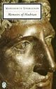 Memoirs Of Hadrian: and Reflections on the composition of memoirs of Hadrian
