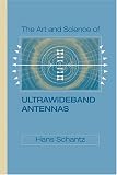 The Art and Science of Ultra-Wideband Antennas